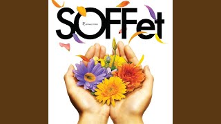 SOFFet - 隣には君がいる