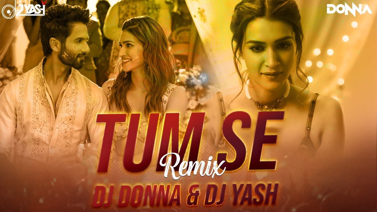 Tum Se - DJ Donna x DJ Yash Awasthi