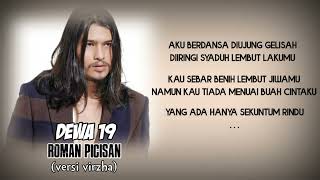 DEWA 19 FEAT VIRZHA - Roman Picisan (Official Lirik Video)