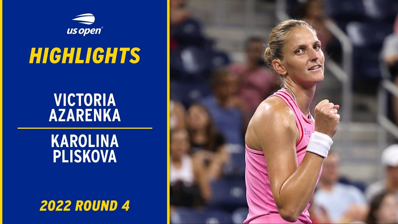 Victoria Azarenka vs. Karolina Pliskova Highlights | 2022 US Open Round 4
