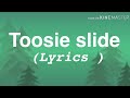 Toosie slide lyrics- drake
