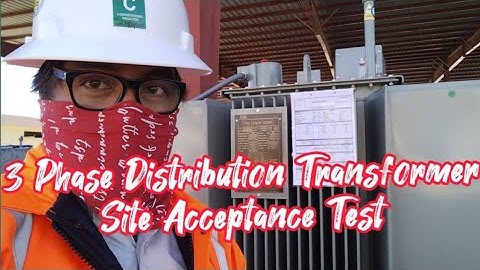 3 Phase Transformer Site Acceptance Test