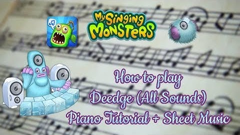 How to play Deedge (All Sounds) from My Singing Monsters - Piano Tutorial