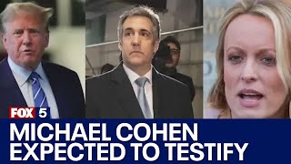 Michael Cohen expected to testify in Trump hush money trial