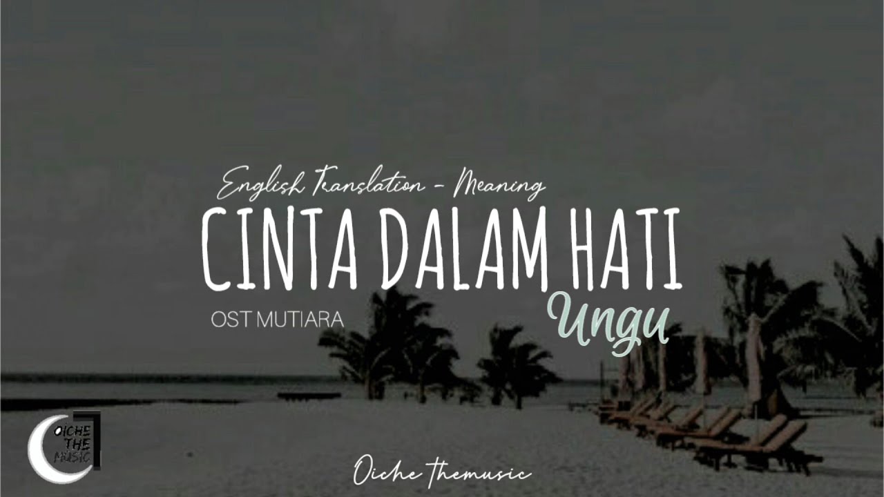 Cinta Dalam Hati (Lyrics) - Ungu | OST Mutiara [Eng ...