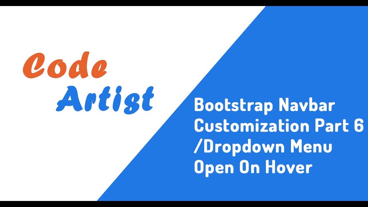 Bootstrap4 Navbar Customization Part 6 (Dropdown Menu Open On Hover ...