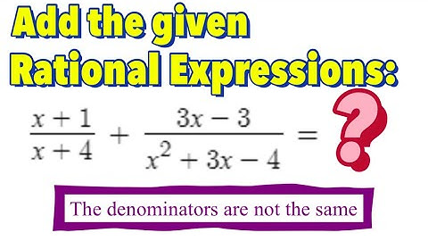 Adding and Subtracting Rational Expressions (Part 3)