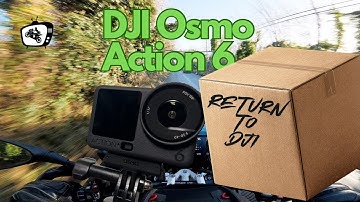 My Osmo Action 6 was GOING BACK to DJI. 