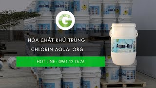 Hóa Chất Khử Trùng Chlorin Aqua Org