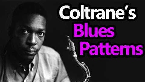 Coltrane Changed Everything I Knew About Jazz Blues