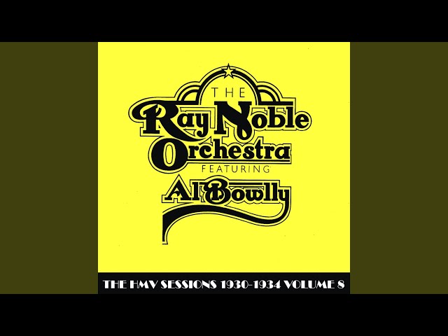 Ray Noble & his Orchestra - Waltzing In A Dream