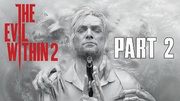 The Evil Within 2 | Part 2 Chapter 4 Rogue Signal Quest Completed (Lets Play (PS4 XBOX PC HD)