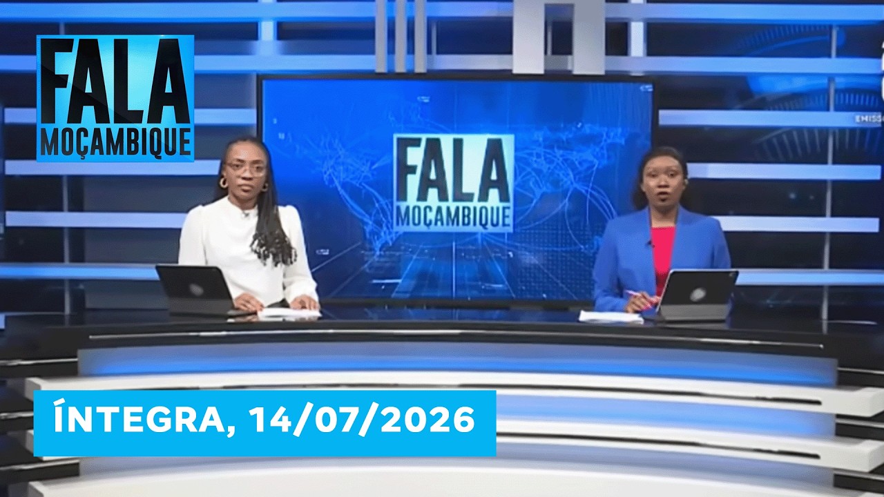 Assista na íntegra o Fala Moçambique 14/07/2026