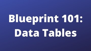 DateTables - Blueprint101 - Unreal Engine 5