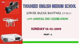 THOUHEED ENGLISH MEDIUM  SCHOOL   BANTWAL   15th ANNUAL DAY CELEBRATION ( PART -2 ) screenshot 5