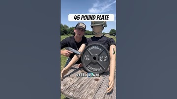 45 Pound Plate vs 50 Cal Sniper Rifle