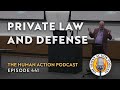 Making the case for private law and defense from scratch