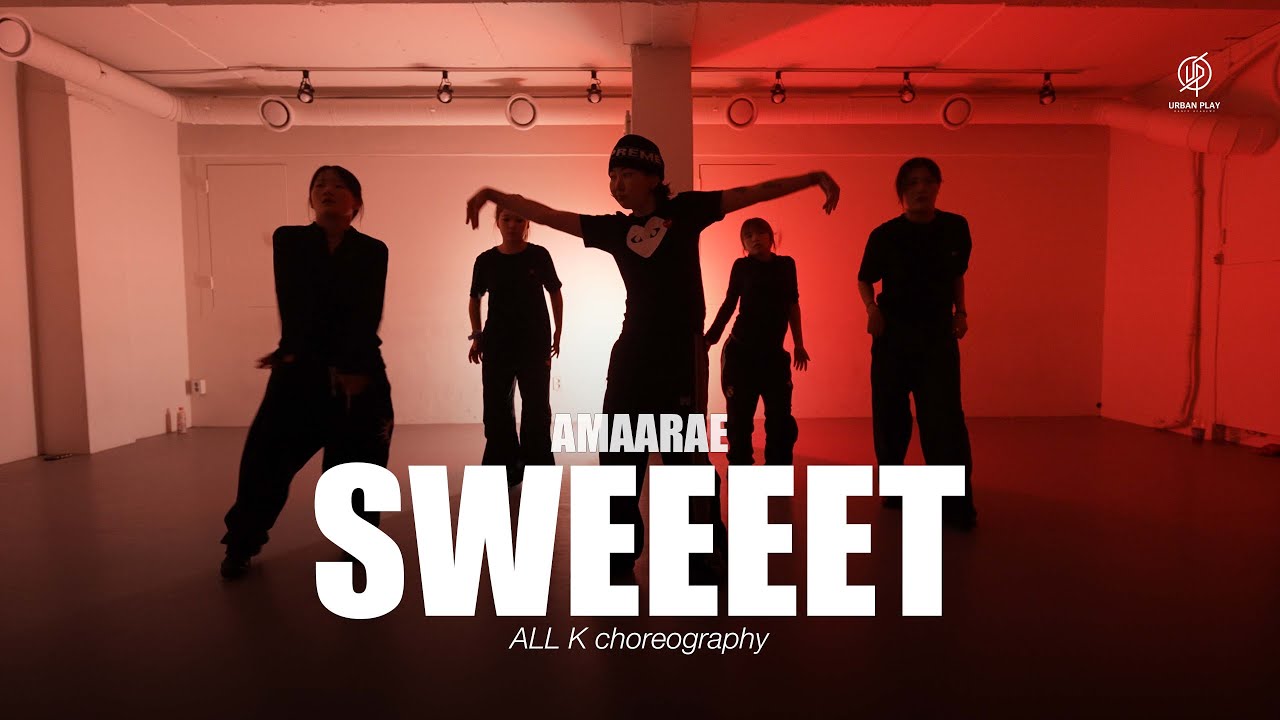 Sweeeet Sweeeet - Amaarae / AllK Choreography / Urban Play Dance Academy - YouTube