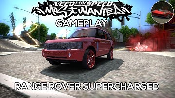 Range Rover Supercharged Gameplay | NFS™ Most Wanted