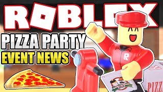 New Pizza Party Event News Roblox Youtube - leaks all official pizza party event games roblox pizza party event 2019