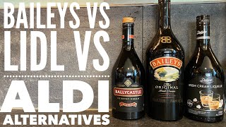 Baileys Irish Cream Vs Lidl Deluxe Irish Cream Liqueur Vs Aldi Ballycastle Country Cream