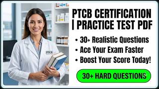 Ptcb certification practice test pdf 2026 Pass Your Pharmacy Exam Fast