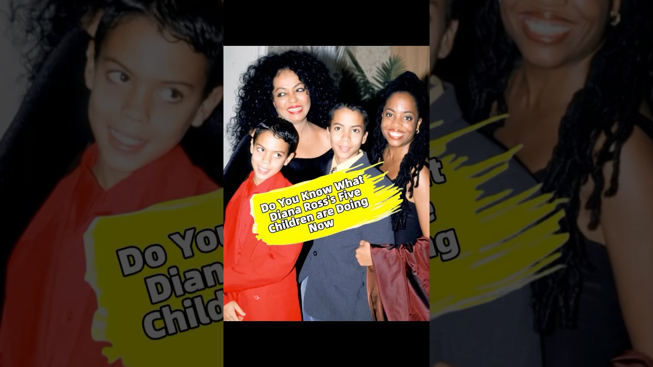 Do You Know What Diana Ross's Five Children are Doing Now 