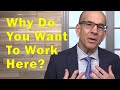 Understanding 'Why Do You Want to Work Here?'