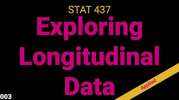 003. Exploring Longitudinal Data (Application)