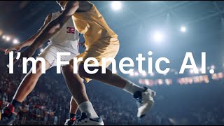 Frenetic AI - What if the limit wasn’t the tech… but your time?