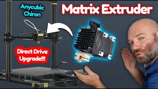 Anycubic Chiron direct drive with the MATRIX extruder from Triangle-Lab