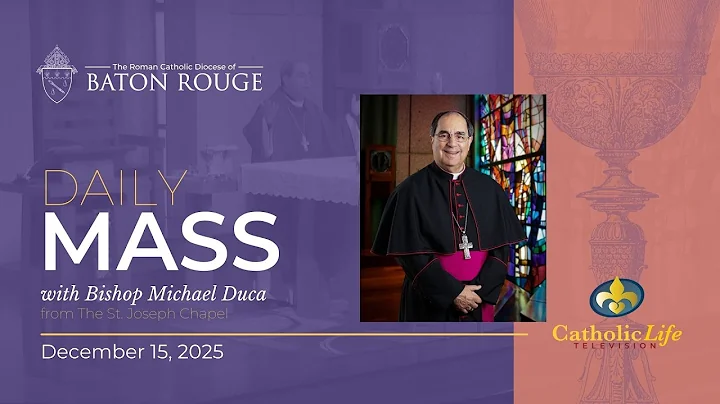 Monday of the Third Week of Advent - December 15, 2025