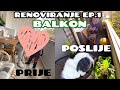 RENOVIRANJE EP. 1🏠 BALKON 🪴