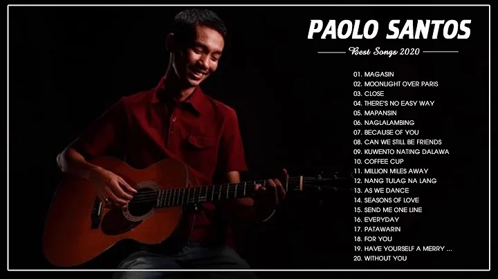 Paolo Santos Non Stop Songs 2020 Best of Paolo San...