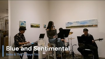 Blue and Sentimental | Bella & The T-Boys Trio