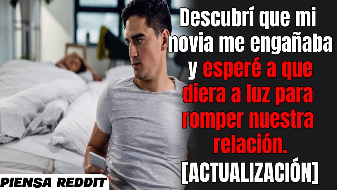 Mi novia me mintió pero su amante reveló la verdad