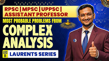 Laurents Series | Complex Analysis | Assistant Professor | Lec 11 | IFAS