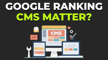 Does a CMS Matter for Ranking in Google Search?
