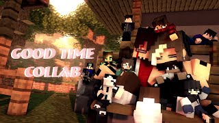 &quot;Good Time Collab&quot; [Minecraft Animation]