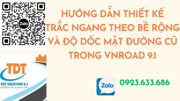 Hướng dẫn thiết kế  trắc ngang theo bề rộng và độ dốc mặt đường cũ trong vnroad 9.1