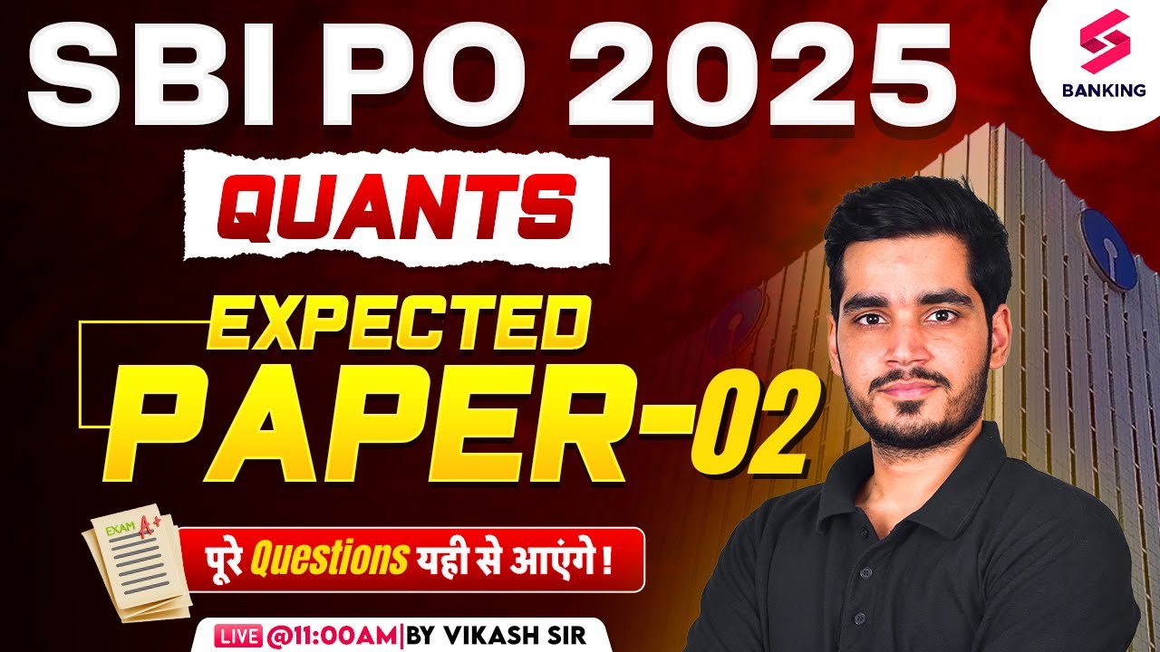 SBI PO 2025 Quant Class | SBI PO Quant Most Expected Paper 02 | Quant ...