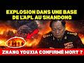 ALERTE : EXPLOSION dans une base de l’APL — le fils de Zhang Youxia parle d’ASSASSINAT