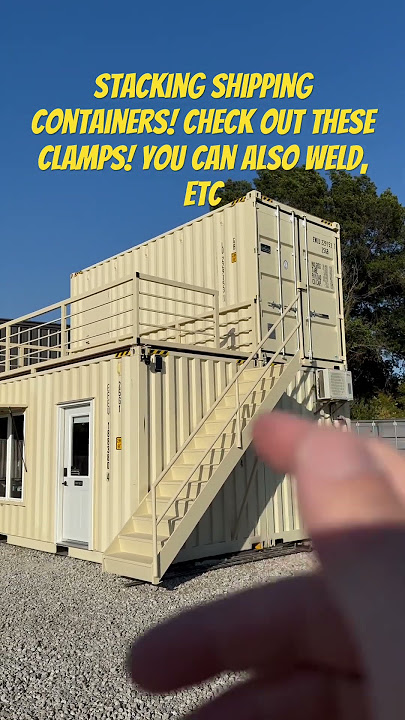Stacking Shipping Containers! Clamps, Welding, Etc! #diy #shippingcontainer #conex #tinyhouse