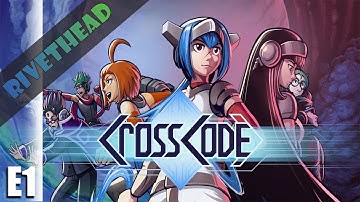 Cross Code - E1 - "I am completely hooked"