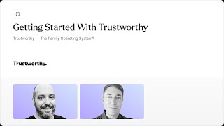 Webinar Getting Started With Trustworthy - October 2025 The Family Operating System