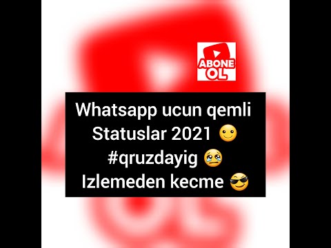 WhatsApp Üçün Qemli Kederli Statuslar, SEVGİ aid  statusları, Qruzdayiq 😢♥ , Ayriliq statuslari 2021