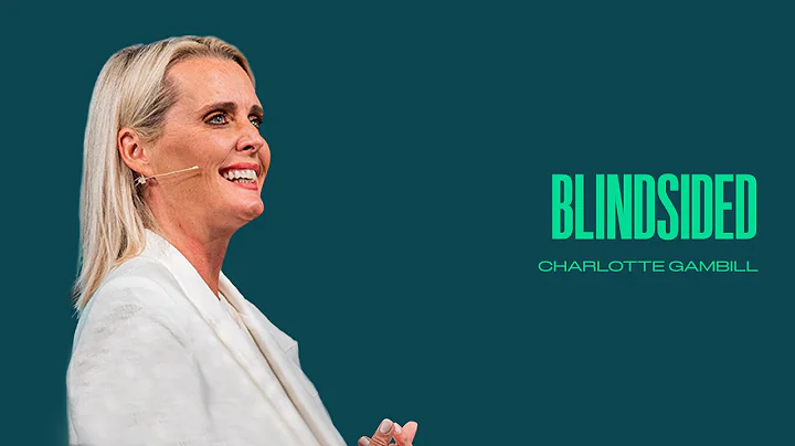Blindsided | Charlotte Gambill | Team Church Confe...
