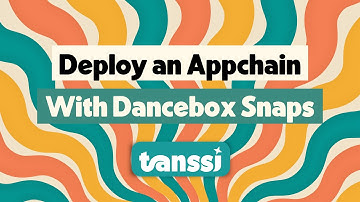 Deploy an Appchain with Dancebox Snaps