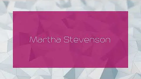 Martha Stevenson - appearance