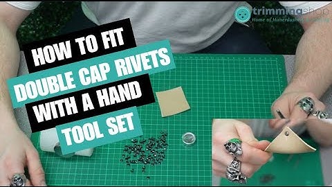 How to Fit Double Cap Rivets with a Hand Tool Set